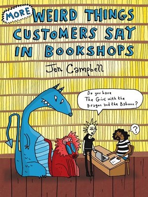 cover image of More Weird Things Customers Say in Bookshops